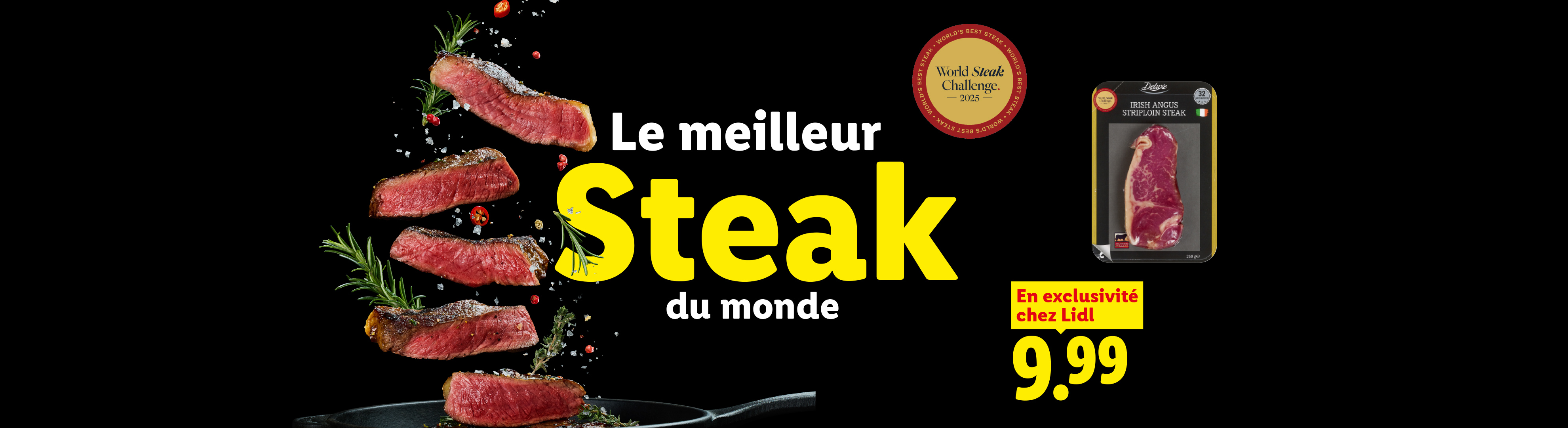 Publicité pour un steak, avec des morceaux de viande grillée, des herbes et des épices, et un emballage de steak cru, annonçant 'Le meilleur Steak du monde' et un prix de 9,99€.